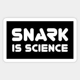 Snark is science Magnet